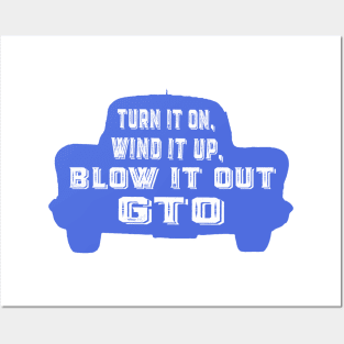 Turn it on, wind it up, blow it out, GTO Posters and Art